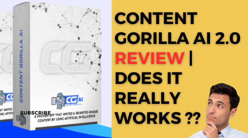 Content Gorilla AI 2.0 Review